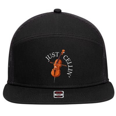 Just Cellin Cello Player Cellist Musician Classical Music 7 Panel Mesh Trucker Snapback Hat