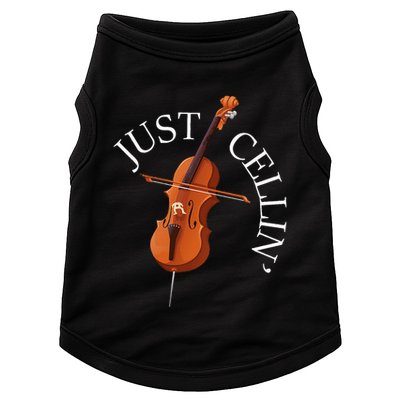 Just Cellin Cello Player Cellist Musician Classical Music Doggie Tank
