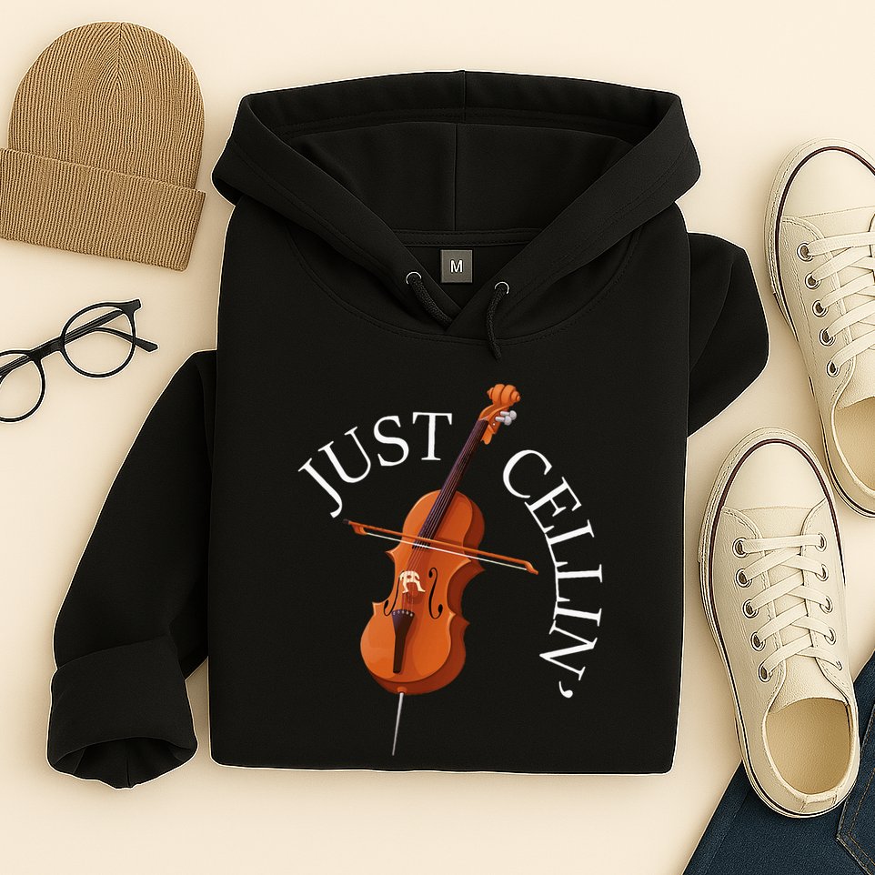 Just Cellin Cello Player Cellist Musician Classical Music Hoodie