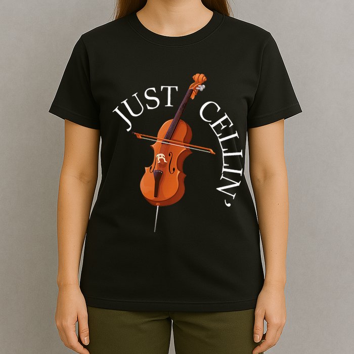 Just Cellin Cello Player Cellist Musician Classical Music T-Shirt