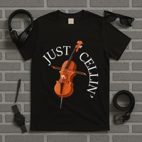 Just Cellin Cello Player Cellist Musician Classical Music T-Shirt