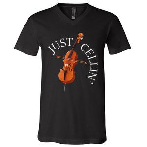 Just Cellin Cello Player Cellist Musician Classical Music V-Neck T-Shirt