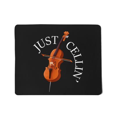 Just Cellin Cello Player Cellist Musician Classical Music Mousepad