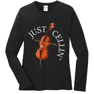 Just Cellin Cello Player Cellist Musician Classical Music Ladies Long Sleeve Shirt