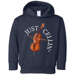 Just Cellin - Cello Player Cellist Musician Classical Music Toddler Hoodie