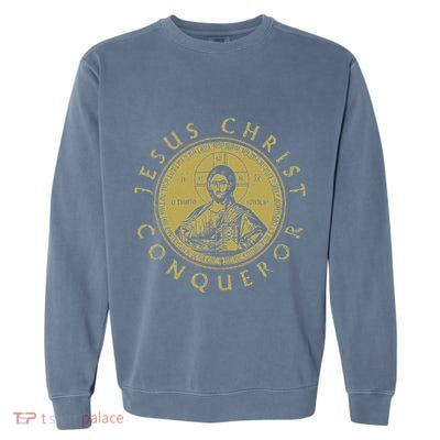 Jesus Christ Conqueror Orthodox Christianity Garment-Dyed Sweatshirt