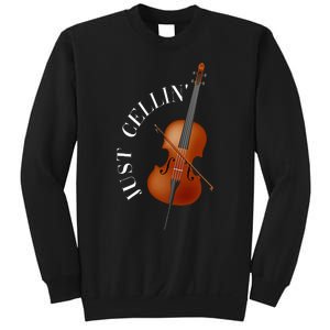 Just Cellin Cello Sweatshirt