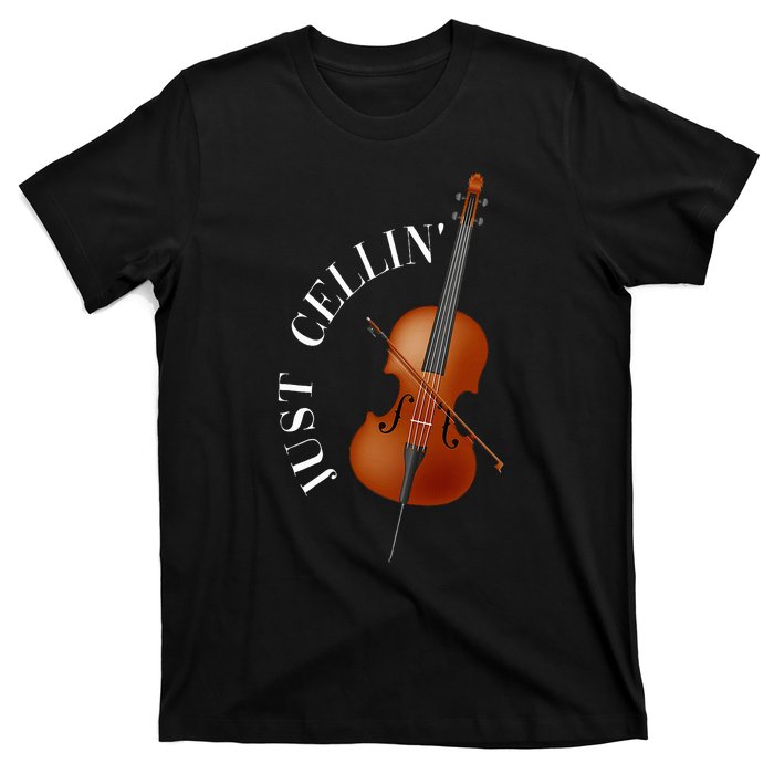 Just Cellin Cello T-Shirt