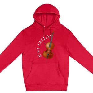 Just Cellin Cello Premium Pullover Hoodie