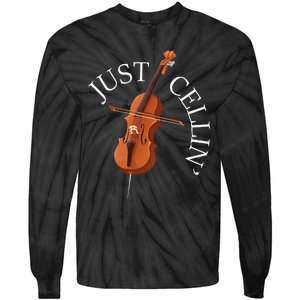 Just Cellin Cello Player Cellist Musician Classical Music Long Sleeve Tie-Dye Long Sleeve Shirt