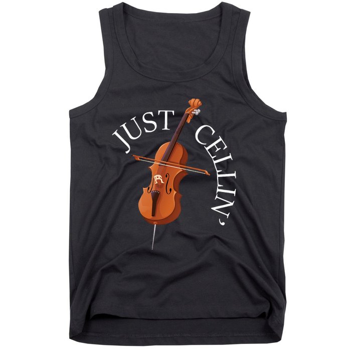 Just Cellin Cello Player Cellist Musician Classical Music Long Sleeve Tank Top