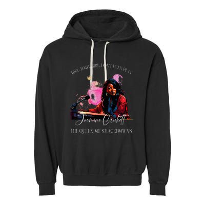 Jasmine Crockett Crockett Clapback Queen Of Smackdowns Garment-Dyed Fleece Hoodie