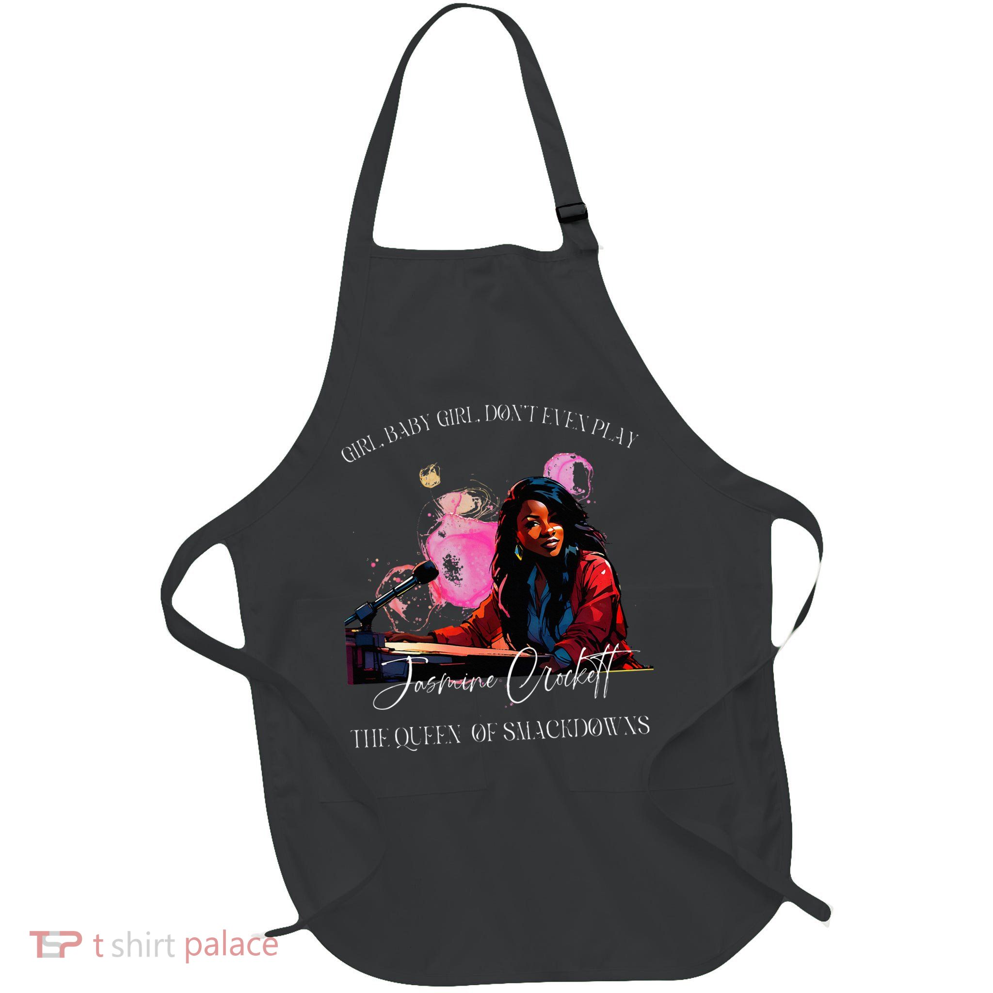 Jasmine Crockett Crockett Clapback Queen Of Smackdowns Full-Length Apron With Pockets