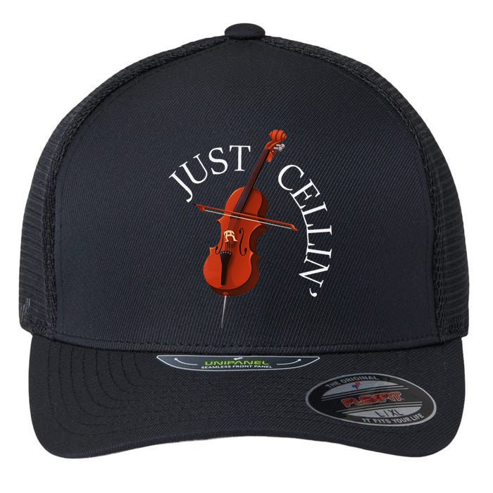 Just Cellin Cello Player Cellist Musician Classical Music Flexfit Unipanel Trucker Cap