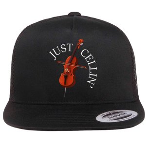 Just Cellin Cello Player Cellist Musician Classical Music Flat Bill Trucker Hat