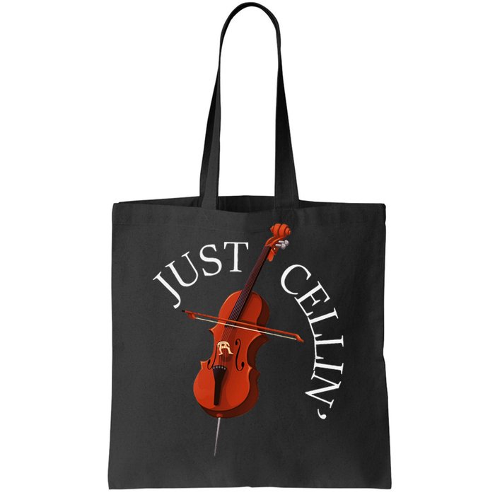 Just Cellin Cello Player Cellist Musician Classical Music Tote Bag