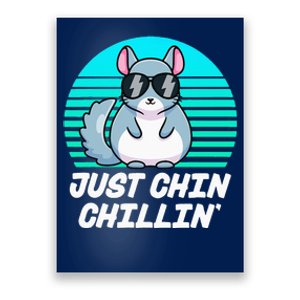 Just Chin Chillin Funny Chinchilla Lovers Kawaii Chinchillin Poster