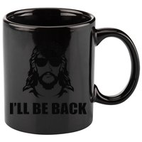 Jesus Christ Design I´ll Be Back Jesus 11oz C Handle Ceramic Mug