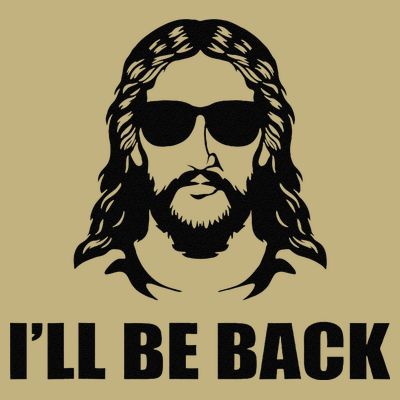 Jesus Christ Design I´ll Be Back Jesus T-Shirt