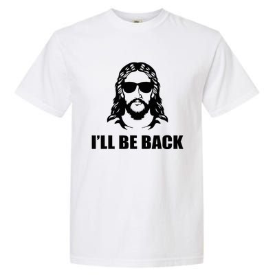 Jesus Christ Design I´Ll Be Back Jesus Garment-Dyed Heavyweight T-Shirt