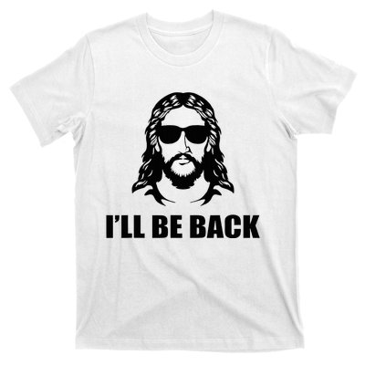 Jesus Christ Design I´Ll Be Back Jesus T-Shirt