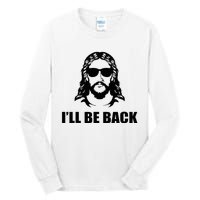 Jesus Christ Design I´Ll Be Back Jesus Tall Long Sleeve T-Shirt