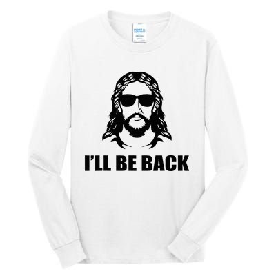 Jesus Christ Design I´Ll Be Back Jesus Tall Long Sleeve T-Shirt