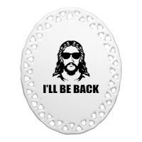 Jesus Christ Design I´Ll Be Back Jesus Ceramic Oval Ornament