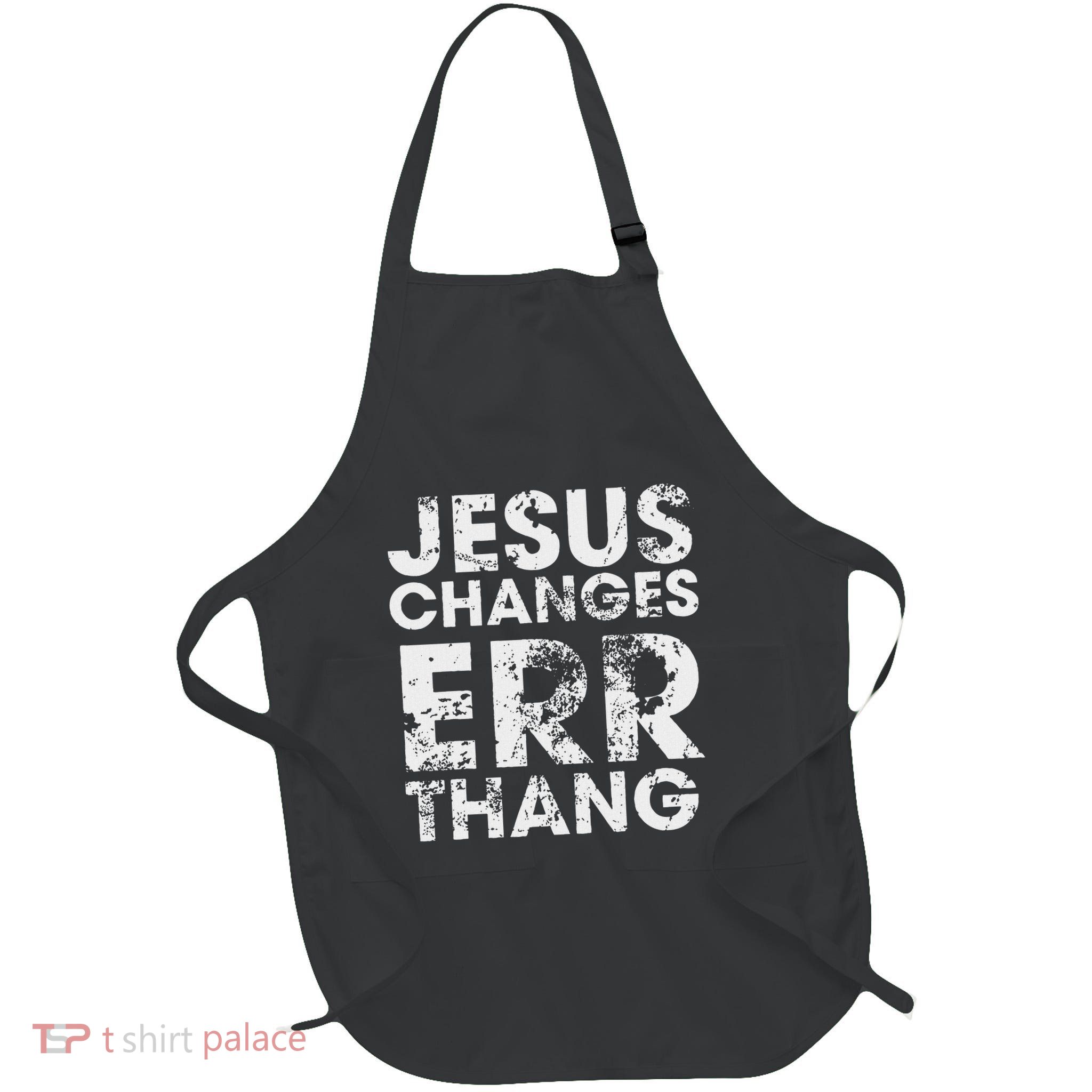 Jesus Changes Err Thang Full-Length Apron With Pockets