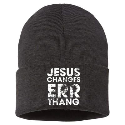 Jesus Changes Err Thang Sustainable Knit Beanie