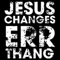 Jesus Changes Err Thang Cropped Pullover Crew