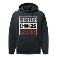 Jesus Changes Everything Performance Fleece Hoodie