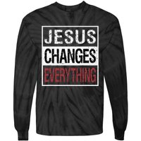 Jesus Changes Everything Tie-Dye Long Sleeve Shirt