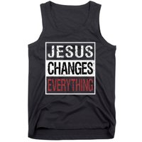 Jesus Changes Everything Tank Top