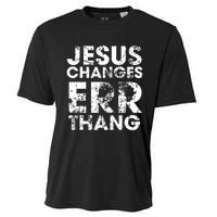 Jesus Changes Err Thang Cooling Performance Crew T-Shirt