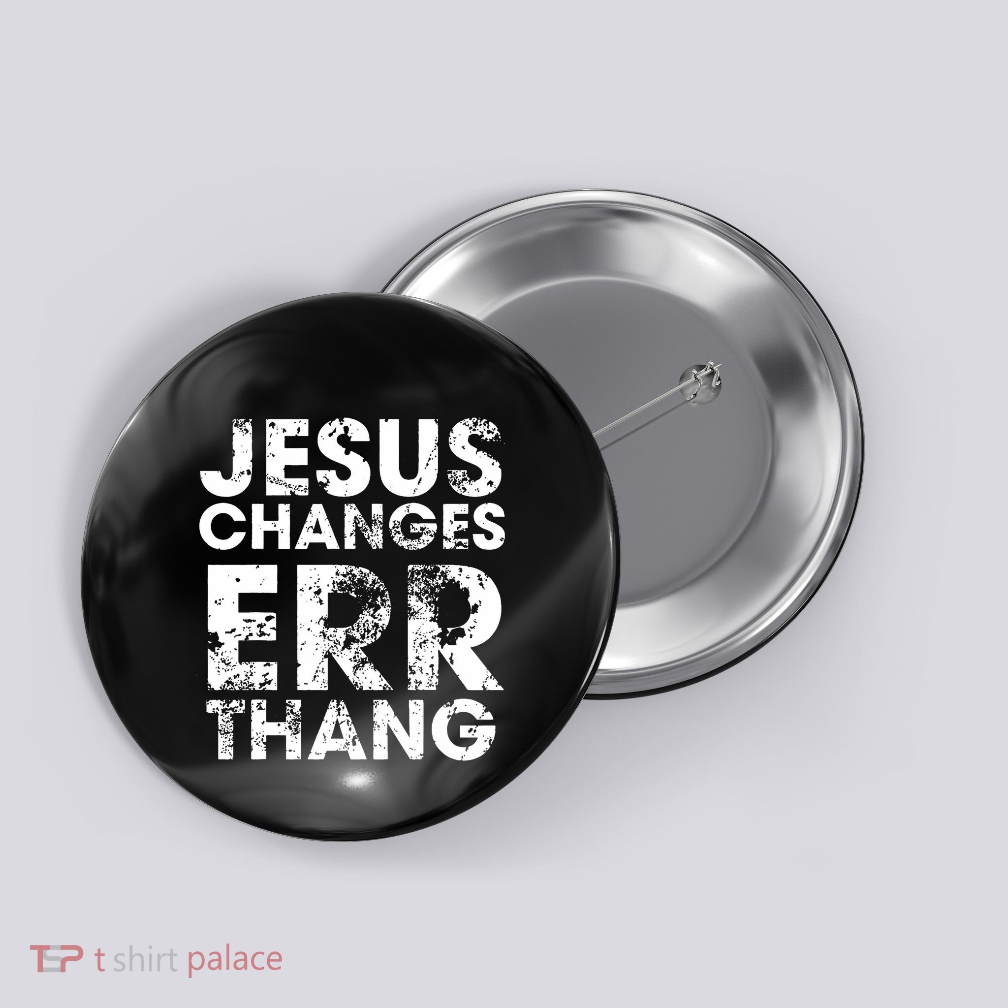 Jesus Changes Err Thang Button
