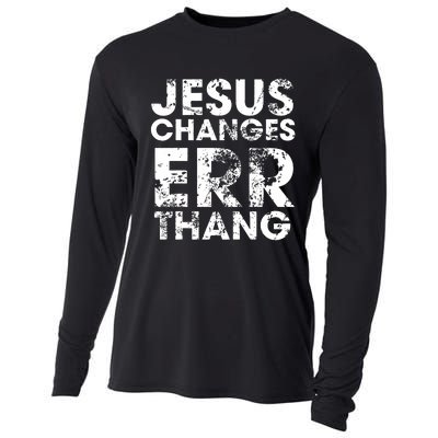 Jesus Changes Err Thang Cooling Performance Long Sleeve Crew