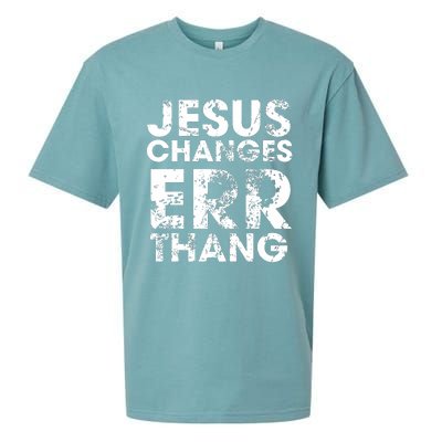 Jesus Changes Err Thang Sueded Cloud Jersey T-Shirt