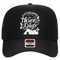 Jesus Christian Easter A Lot Can Happen In Three Days High Crown Mesh Back Trucker Hat