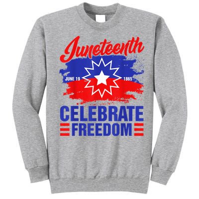 Juneteenth Celebrate Freedom Red White Blue Free Black Slave Tall Sweatshirt