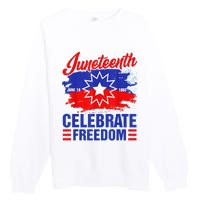 Juneteenth Celebrate Freedom Red White Blue Free Black Slave Premium Crewneck Sweatshirt