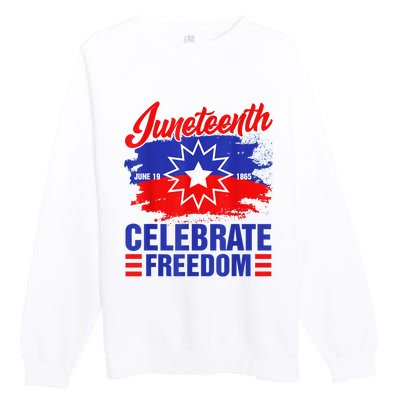 Juneteenth Celebrate Freedom Red White Blue Free Black Slave Premium Crewneck Sweatshirt