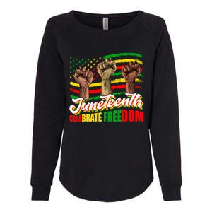 Juneteenth Celebrate Freedom Independence Day Black History Cute Gift Womens California Wash Sweatshirt