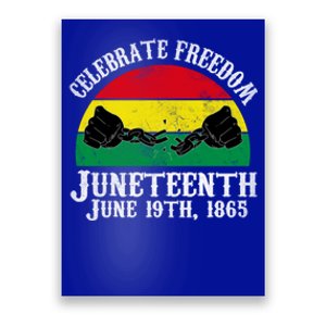 Junenth Celebrate Freedom June 19th 1865 Gift Poster