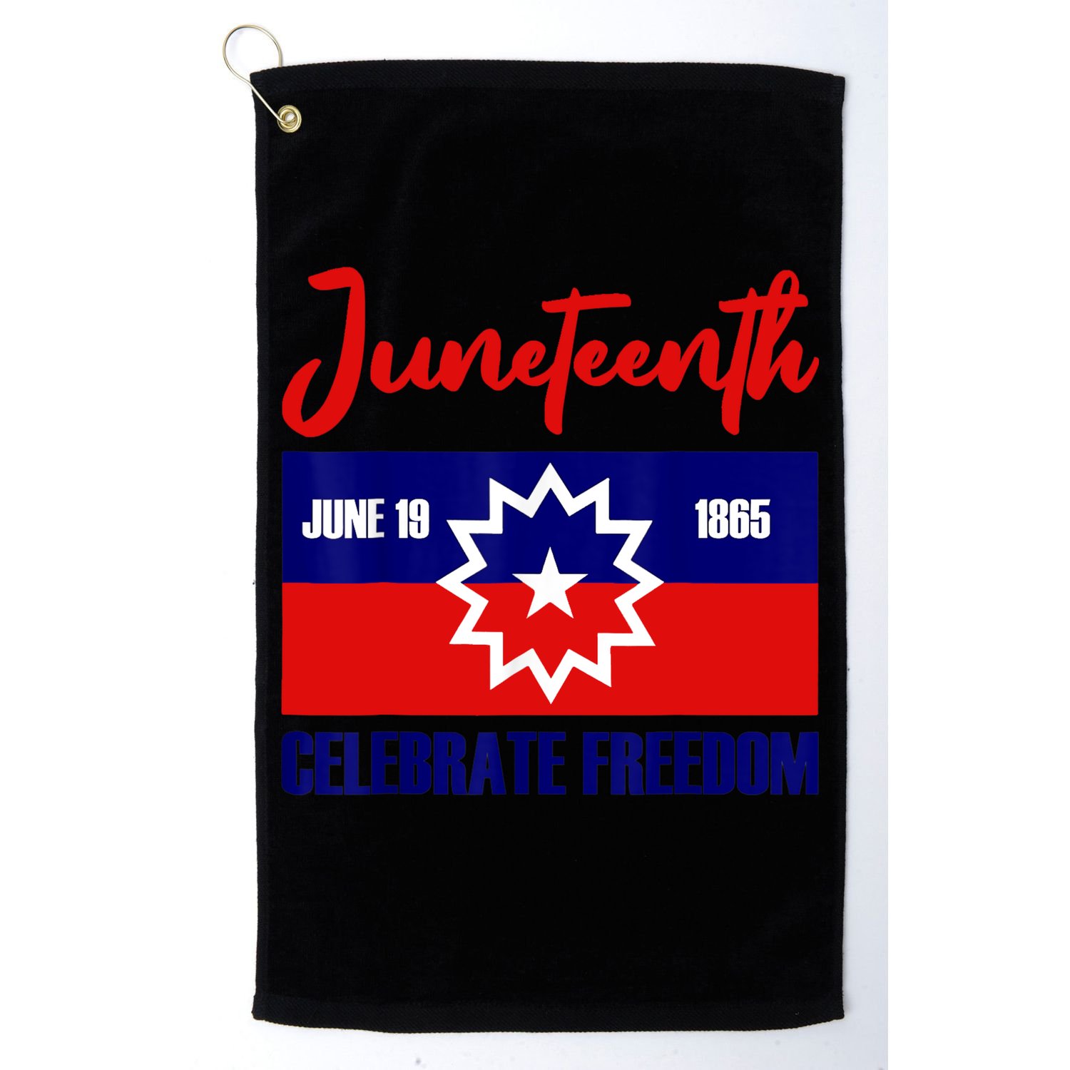 Juneteenth Celebrate Freedom Red White Blue Free Black Slave Golf Towel