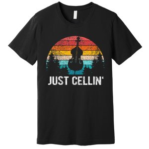 Just Cellin Funny Cello Cellist Orchestra Musician Premium T-Shirt