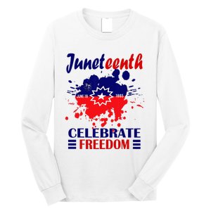 Juneteenth Celebrate Freedom Red White Blue Free Black slave Long Sleeve Shirt