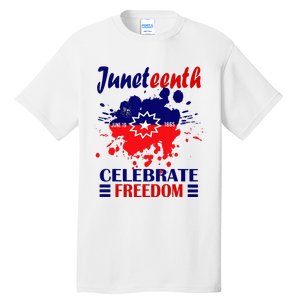 Juneteenth Celebrate Freedom Red White Blue Free Black slave Tall T-Shirt