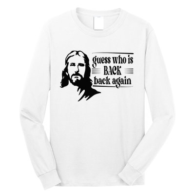 Jesus Christian Guess Who's Back Happy Easter Long Sleeve Shirt