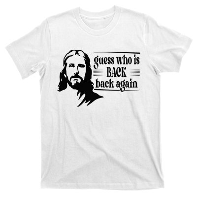 Jesus Christian Guess Who's Back Happy Easter T-Shirt